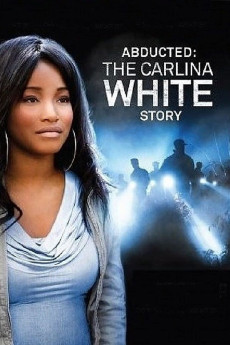 Abducted: The Carlina White Story (2012) download