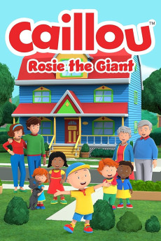 Caillou: Rosie the Giant (2022) download