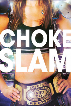 Chokeslam (2016) download