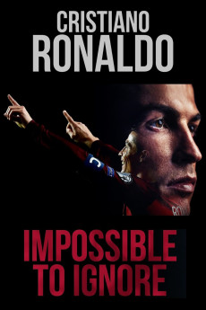 Cristiano Ronaldo: Impossible to Ignore (2021) download