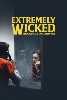 Extremely Wicked, Shockingly Evil and Vile (2019) download