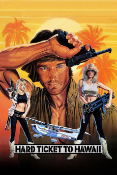 Hard Ticket to Hawaii (1987) download