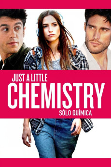 Just a Little Chemistry (2015) download