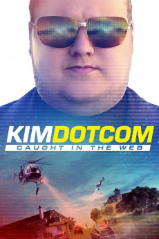 Kim Dotcom: Caught in the Web (2017) download