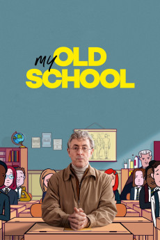 My Old School (2022) download