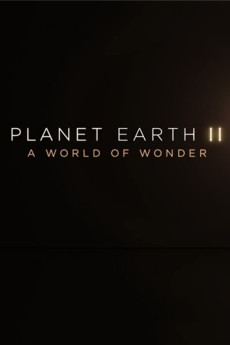 Planet Earth II: A World of Wonder (2017)