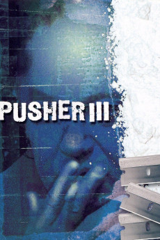 Pusher III (2005) download