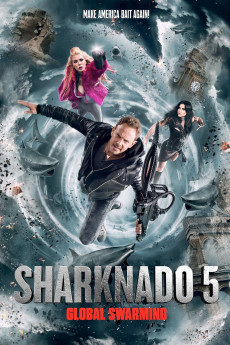 Sharknado 5: Global Swarming (2017) download