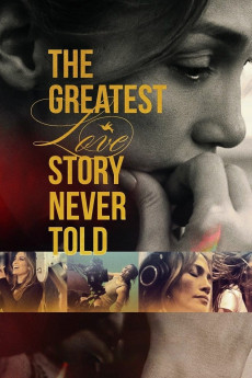 The Greatest Love Story Never Told (2024) download