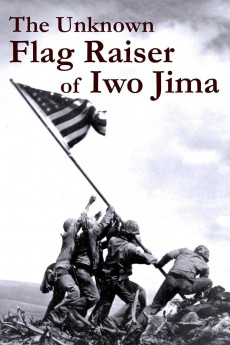 The Unknown Flag Raiser of Iwo Jima (2016) download