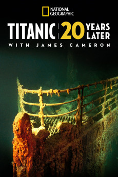 Titanic: 20 Years Later with James Cameron (2017) download