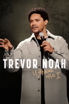 Trevor Noah: Where Was I (2023) download