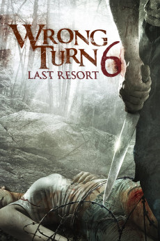 Wrong Turn 6: Last Resort (2014) download