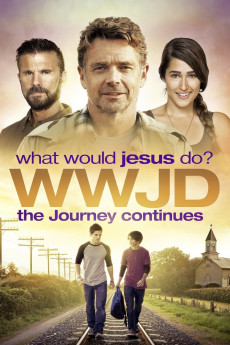 WWJD What Would Jesus Do? The Journey Continues (2015) download